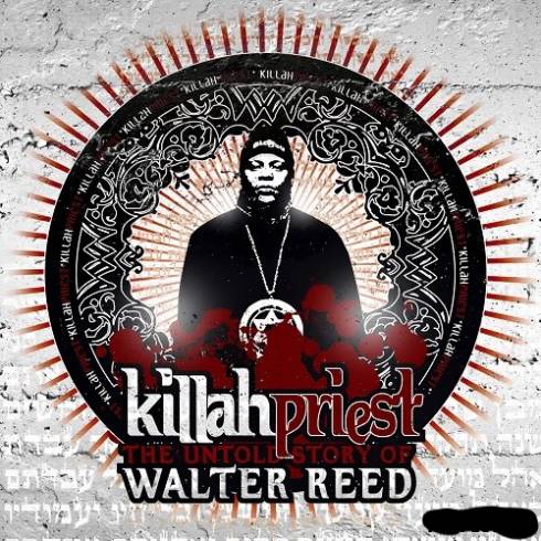 Killah Priest & DJ Woool - The Untold Story of Walter Reed (Trilogy)