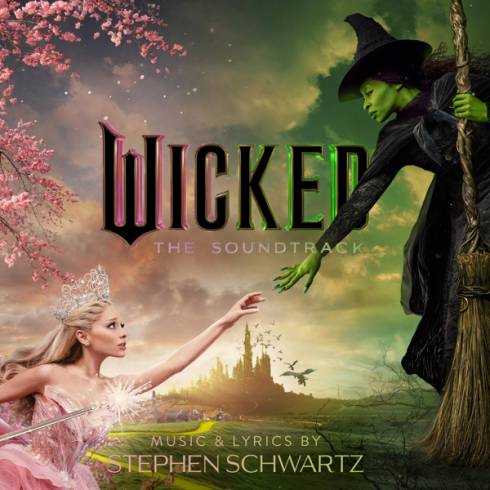 Wicked Movie Cast, Cynthia Erivo & Ariana Grande – Wicked: The Soundtrack (2024) 