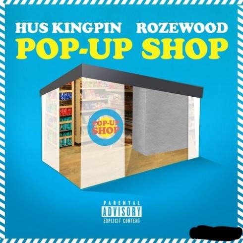 Hus Kingpin & Rozewood - Pop-Up Shop