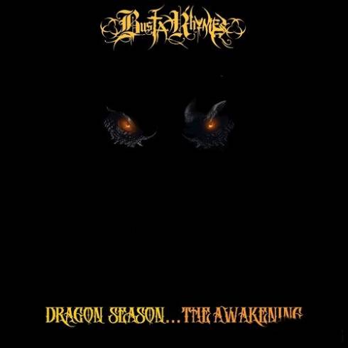 Busta Rhymes - Dragon Season... The Awakening