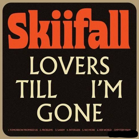 Skiifall - Lovers Till I'm Gone